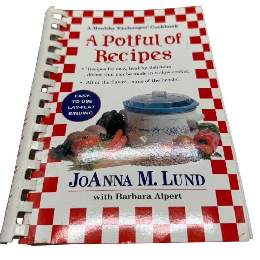 A Potful Of Recipes Spiral-Bound Cookbook By JoAnna Lund With Barbara Alpert